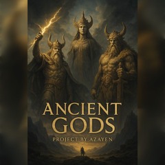 Ancient Gods Project by Azayen