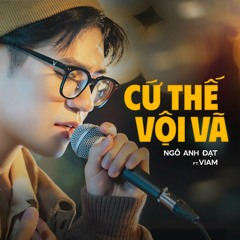 Cứ Thế Vội Vã
