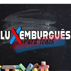 Bom Trabalho _ Original Luxemburguês