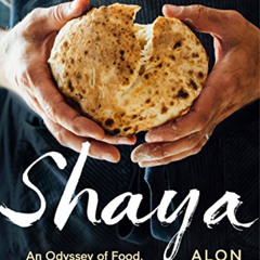 FREE KINDLE 📤 Shaya: An Odyssey of Food, My Journey Back to Israel: A Cookbook by  A