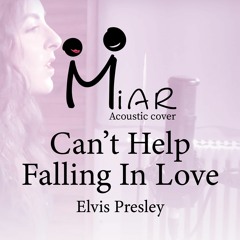 Can't Help Falling In Love_Elvis Presley (cover by Miar)