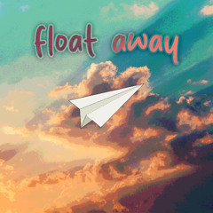 Float Away