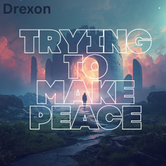 Trying to make peace