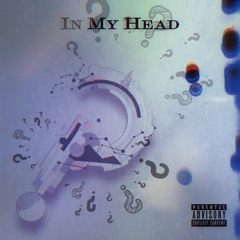 In My Head ft. Ron Ali