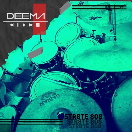 DEEMA - Str8te 808