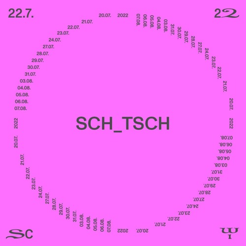 sch_tsch @ SC22 – 22.07.22