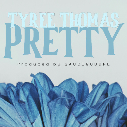 Pretty (prod. by SauceGodDre)
