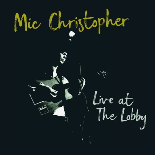 Mic Christopher  Live At The Lobby Side B