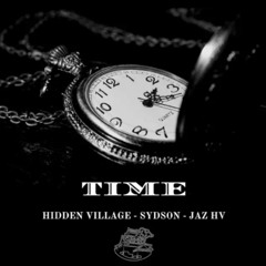 TIME - HIDDEN VILLAGE x SYDSON FEAT. JAZ HV