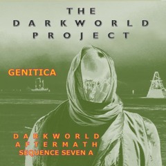 DARKWORLD AFTERMATH SEQUENCE 7A: HEART OF DARKNESS AND WITHOUT YOU SUPPLEMENTAL with Pianogeist