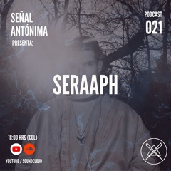 Señal Antónima -  021 - Seraaph