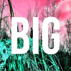 Big