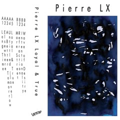 PREMIÈRE: Pierre LX - Long Time