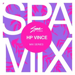 Spa In Disco - Artist 117 - HP VINCE - Mix series