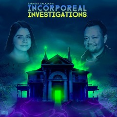 "Earnest Salazar's Incorporeal Investigations" PREVIEW TRAILER