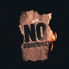 DC3 - NO DISRESPECT (Prod.By Knockzz)
