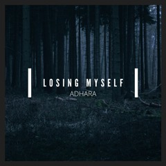 Losing Myself