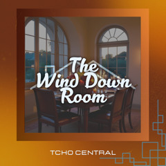 The Wind Down Room