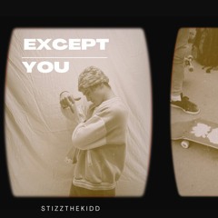 Except You (prod. bluu! x Sloth)