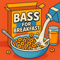 Bass for Breakfast Vol. 2