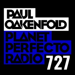 Planet Perfecto 727 ft. Paul Oakenfold