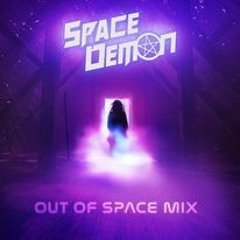 OUT OF SPACE MIX