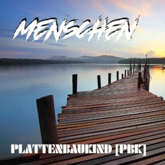 Menschen  (Hardtekk) 180 bpm PBK