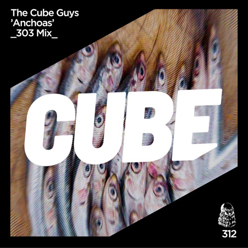 The Cube Guys 'Anchoas' - OUT NOW on BEATPORT !