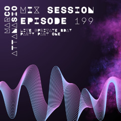 Marco Attanasio Mix Session Episode 199 Live@ Private Bday Party Part 1. Melodic, Progressive House