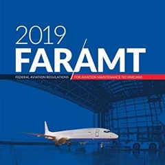 FREE PDF 📒 FAR-AMT 2019: Federal Aviation Regulations for Aviation Maintenance Techn