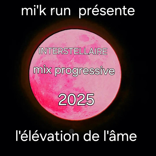 MI'K RUN présente INTERSTELLAIRE