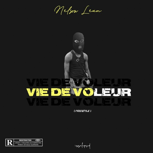 Nelson Lean - Vie de Voleur ( freestyle)