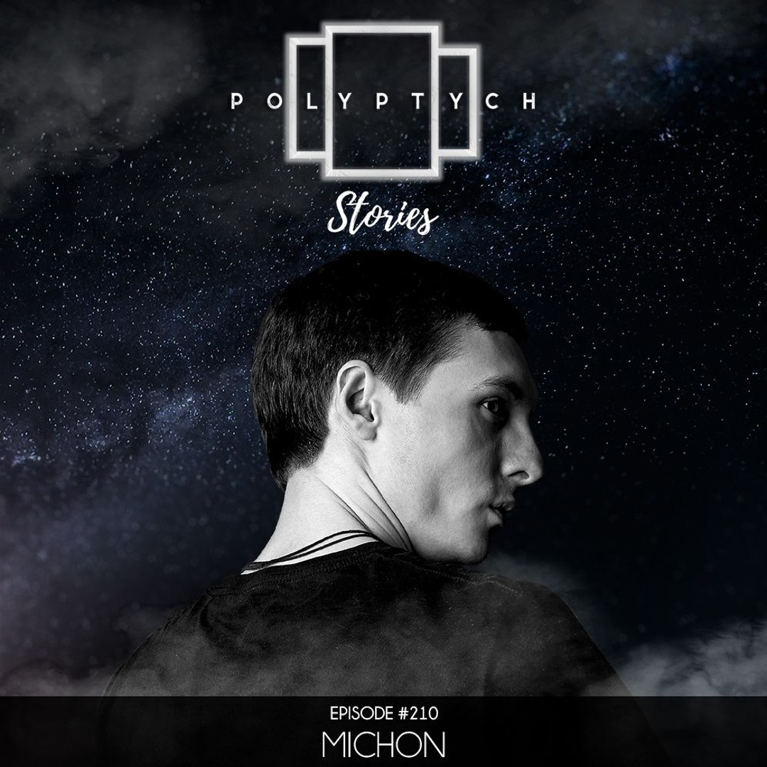 Polypych Stream Polyptych Stories | Episode #210 - Michon by POLYPTYCH | Listen ...