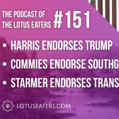 The Podcast of the Lotus Eaters #151