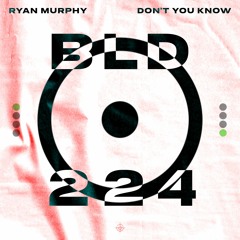 Ryan Murphy - Don’t You Know