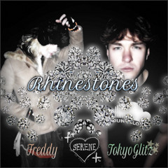 Rhinestones (ft. Serene)