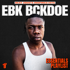 Best of EBK Bckdoe 2000's Inspired Hits || Thizzler Essentials