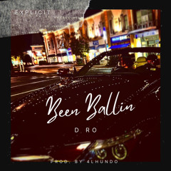 DRO -Been ballin (prod by 4lhundo)