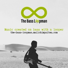 The Bass Loopman Project 2022
