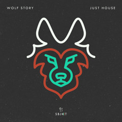 Wolf Story - Just House
