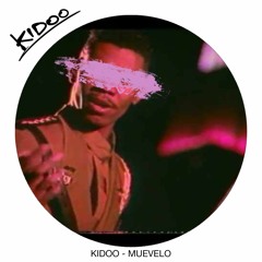 Kidoo - Muevelo [Famous Records]