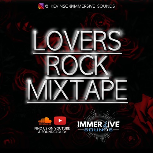LOVERS ROCK MIXTAPE @IMMERSIVE_SOUNDS @_KEVINSC