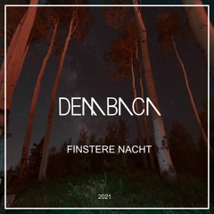 DEMBACA - Finstere Nacht – Podcast Mix Dec 2021