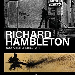 📃 View KINDLE PDF EBOOK EPUB Richard Hambleton: Godfather of Street Art by  ANDY VALMORBIDA &  VL