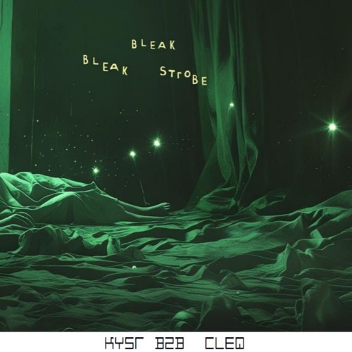 SET 00 - BLEAK STROBE - KYSR b2b cleq