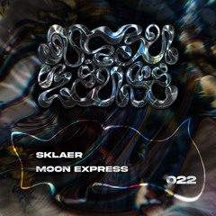 #22 - Sklaer - Moon Express