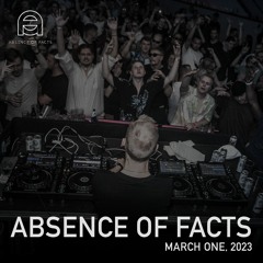 Absence Of Facts - March One, 2023