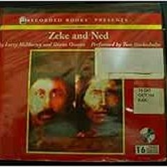Get [EBOOK EPUB KINDLE PDF] Zeke and Ned by Larry McMurtry,Tom Stechschulte 📫
