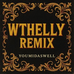 WTHELLY REMIX