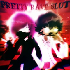 Pretty Rave Slut +pink luu & wasty